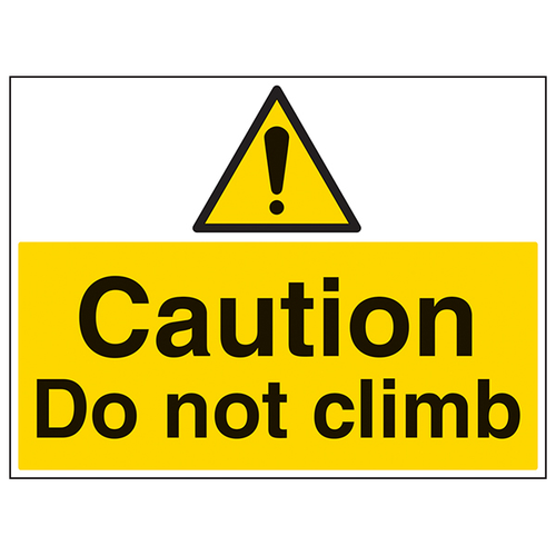 Do Not Climb Safety Sign High Visibility Durable Site
