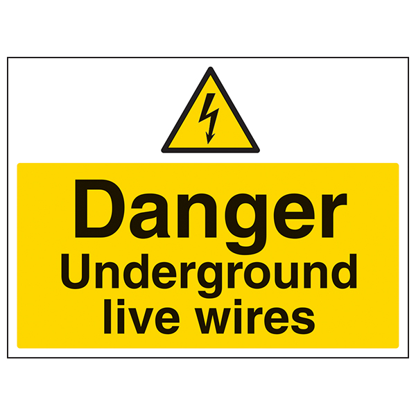 Danger Underground Live Wires Safety Sign High Viz For Crew
