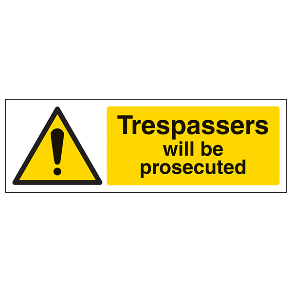 Trespassers Will Be Prosecuted Safety Sign For Demolition