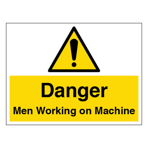 Danger Men Working On Machine Safety Sign Comply Workplace