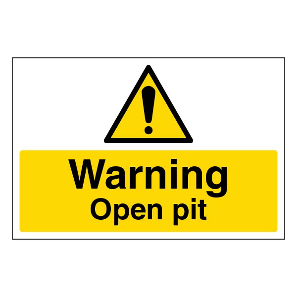 Warning Open Pit Safety Sign High Contrast Yellow For Site