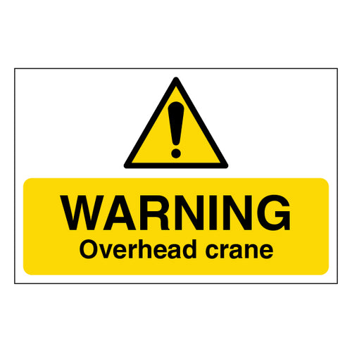 Warning Overhead Crane High Visibility Safety Sign Site