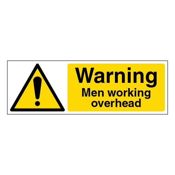 Men Working Overhead Safety Sign High Visibility For Site