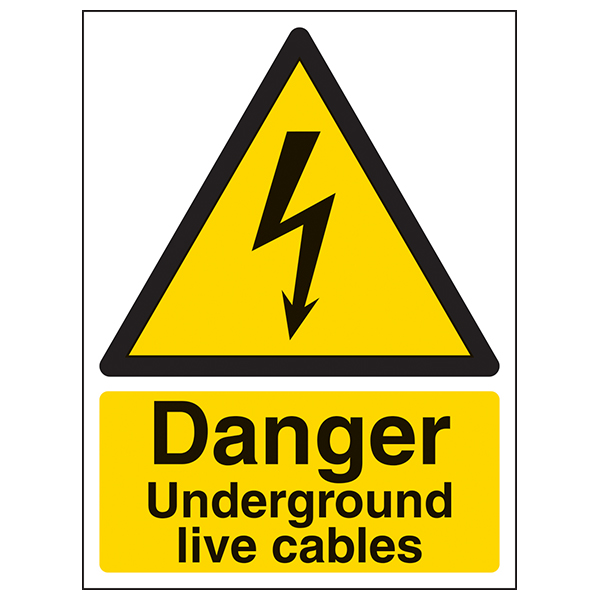 Underground Live Cables Safety Sign High Visibility Site