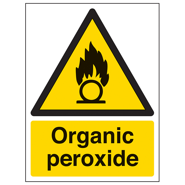 Organic Peroxide Safety Sign Workplace Flammable Warning