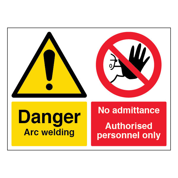Danger Arc Welding Safety Sign High Visibility Staff Only