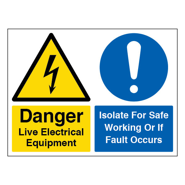 Live Electrical Equipment Safety Sign For Workers Isolate
