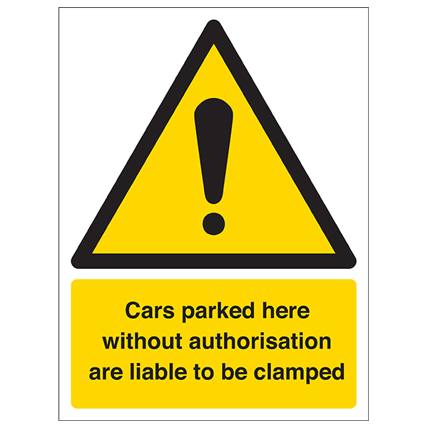 Cars Will Be Clamped Safety Sign For Businesses Compliant