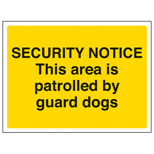 Security Notice Guard Dogs Patrolled Safety Sign For Sites