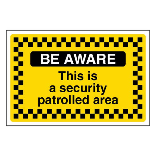 Security Patrolled Premises Safety Sign Deterrent For Sites