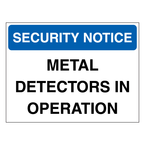 Security Notice Metal Detectors Safety Sign For Venues