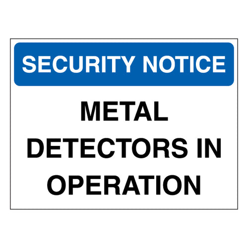 Security Notice Metal Detectors Safety Sign For Venues