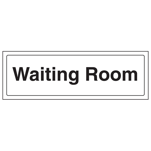 Waiting Room Safety Sign EN ISO 7010 Clear For Clinics