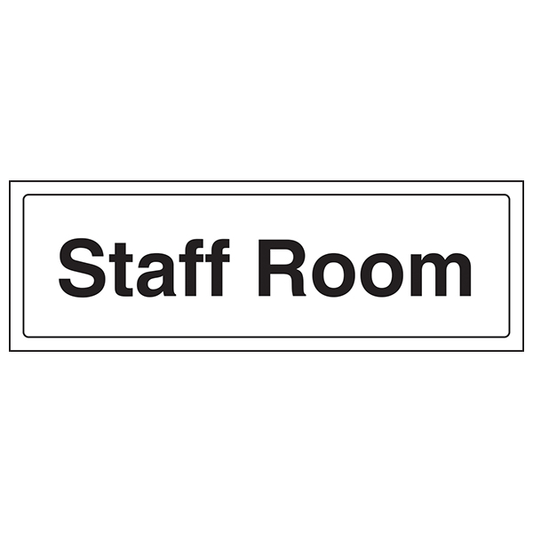 Staff Room Safety Sign Clear EN ISO Compliant For Staff