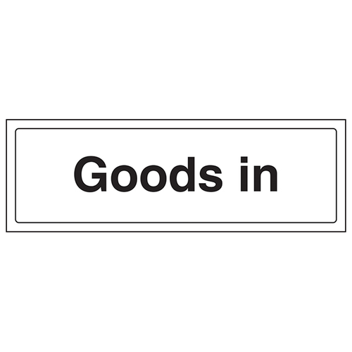 Goods In Safety Sign Clear Durable Warehouse Staff Guide