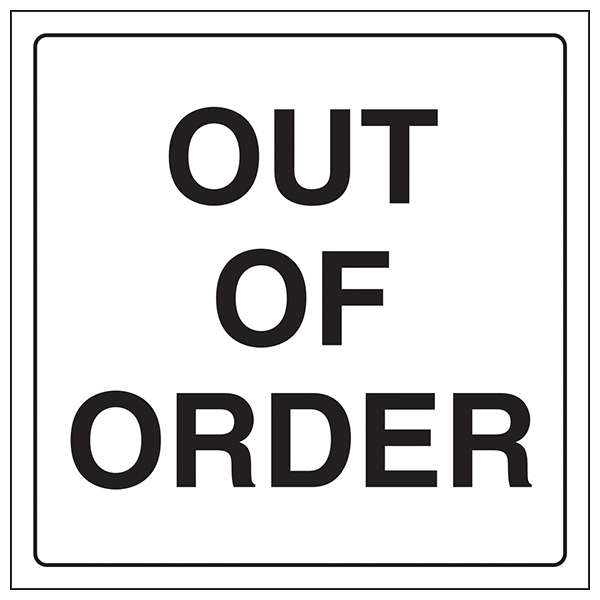 Out Of Order Safety Sign Clear EN ISO 7010 For Facilities