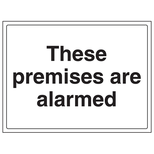 These Premises Are Alarmed Safety Sign Large For Businesses