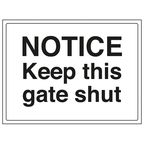 Keep This Gate Shut Safety Sign Private Site Owners
