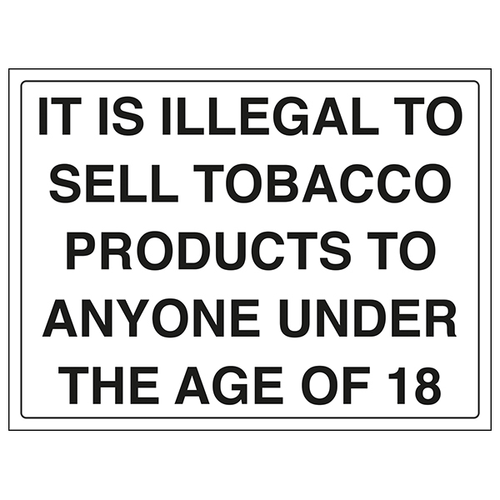 Illegal To Sell Tobacco Under 18 Safety Sign Retail
