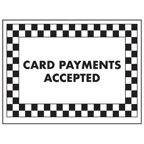 Card Payments Accepted Safety Sign Clear Durable For Merchants