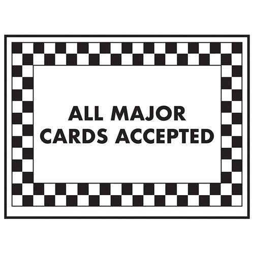 All Major Cards Accepted Payment Safety Sign Durable Retail