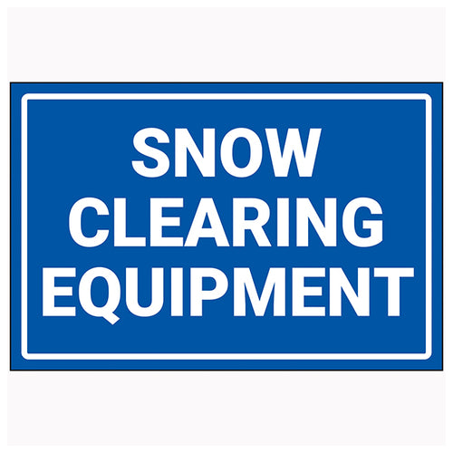 Snow Clearing Equipment Safety Sign Durable For Worksites
