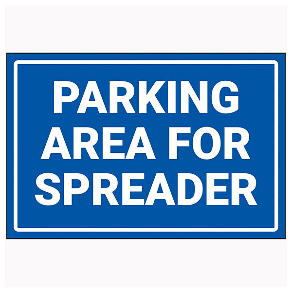 Spreader Parking Safety Sign Durable Compliant For Sites