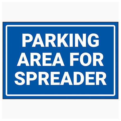 Spreader Parking Safety Sign Durable Compliant For Sites