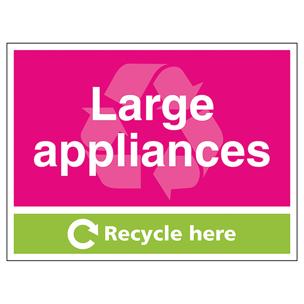 Large Appliances Recycle Here Safety Sign Durable Workplace