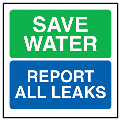 Save Water Report All Leaks Safety Sign Office Staff
