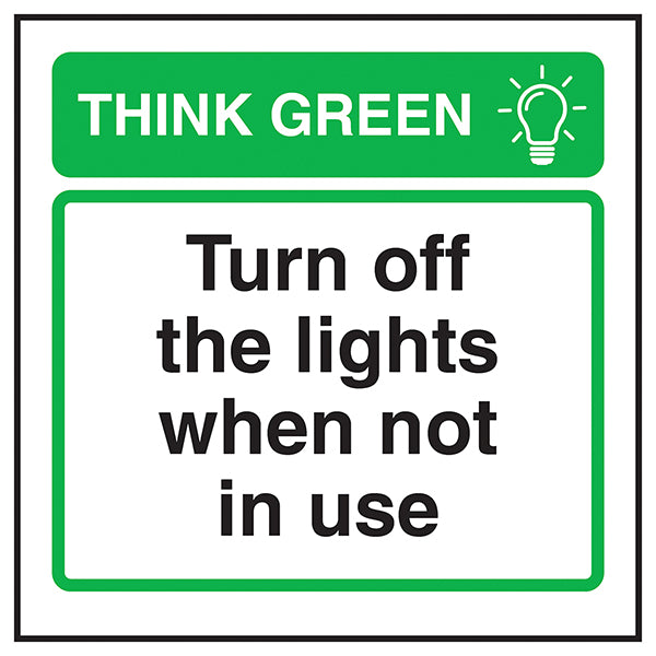 Think Green Turn Off Lights Safety Sign Save Energy Staff
