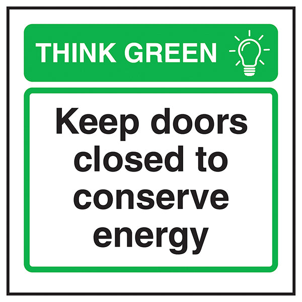 Think Green Conserve Energy Safety Sign For Office Staff