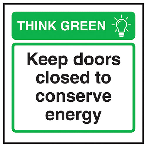 Think Green Conserve Energy Safety Sign For Office Staff