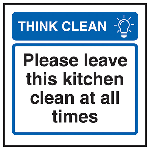 Think Clean Safety Sign Encourage Staff To Keep Kitchen