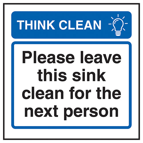 Think Clean Leave Sink Safety Sign For Office Staff