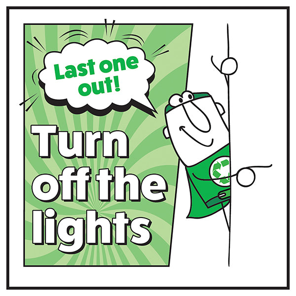 Turn Off The Lights Safety Sign Save Energy Office Staff