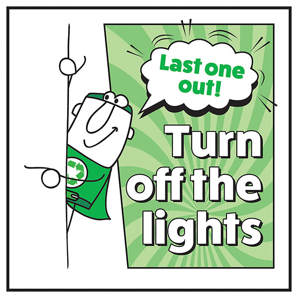 Turn Off The Lights Safety Sign Save Energy Office Green