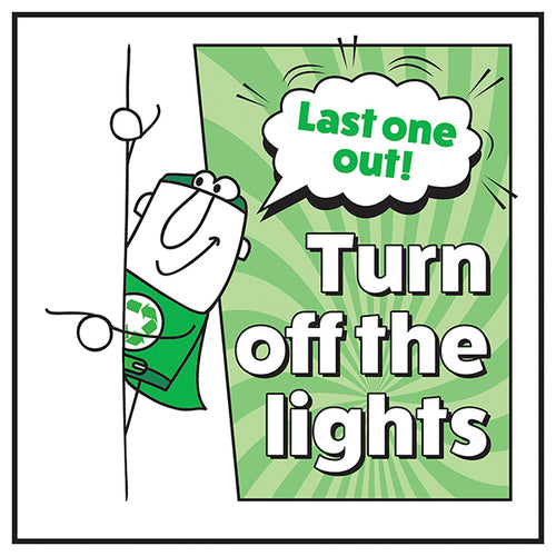 Turn Off The Lights Safety Sign Save Energy Office Green
