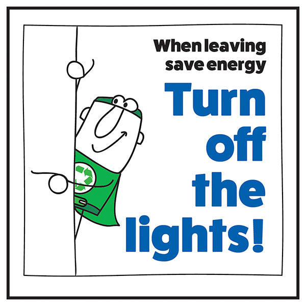 Save Energy Turn Off Lights Safety Sign For Offices