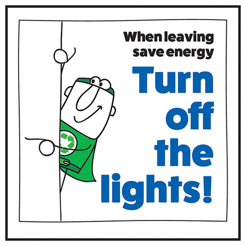 Save Energy Turn Off Lights Safety Sign For Offices
