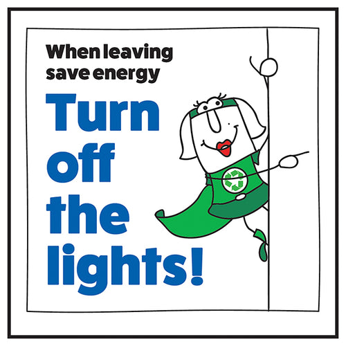 Effective Save Energy Reminder Safety Sign For Office Staff