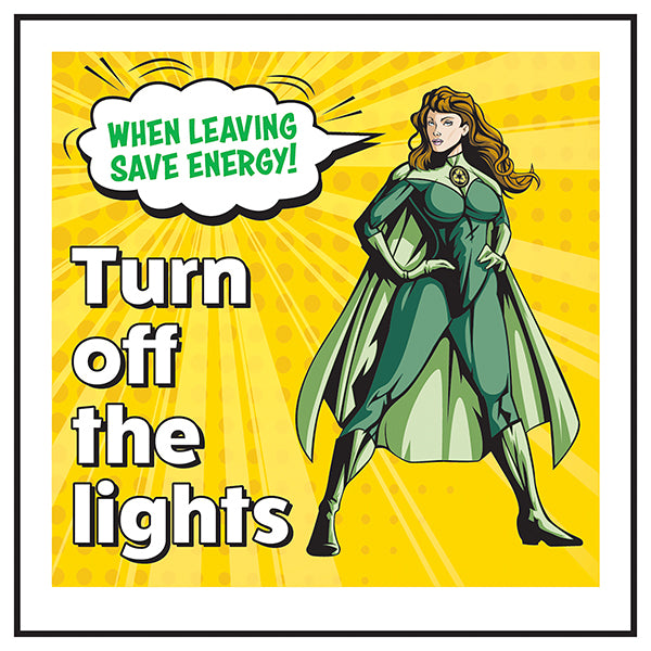 Save Energy Safety Sign Reduce Bills For Office Staff