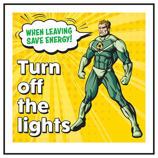 Superman Save Energy Safety Sign Turn Off Lights Staff