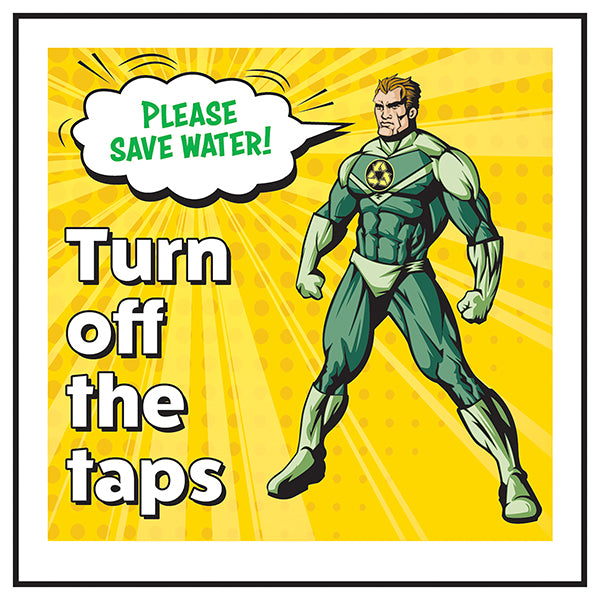 Save Water Safety Sign Encourages Staff To Conserve Now