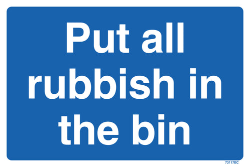 Put All Rubbish In The Bin Safety Sign Large Workplace