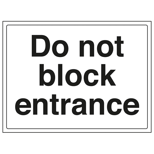 Do Not Block Entrance Sign For Employers And Visitors