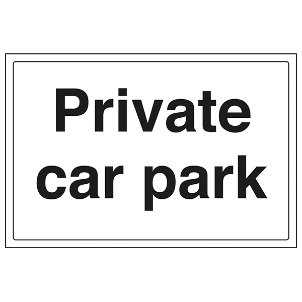 Private Car Park Safety Sign Durable Compliant For Schools