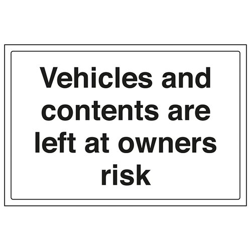 Vehicles Left At Owners Risk Safety Sign Compliant School