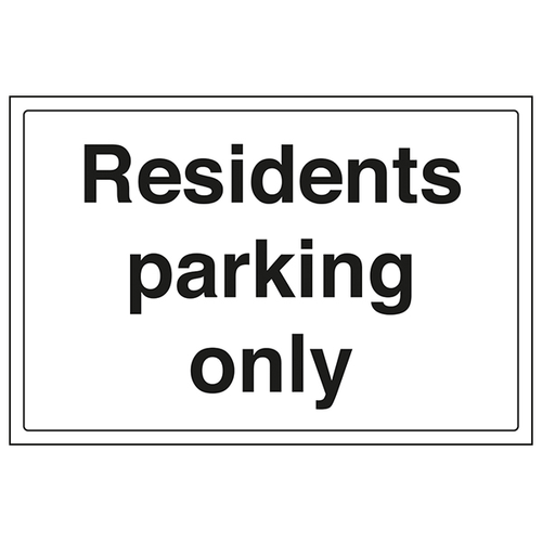 Residents Parking Only Safety Sign Durable EN ISO Property