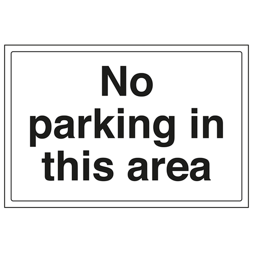 No Parking Safety Sign Durable EN ISO Compliant Site